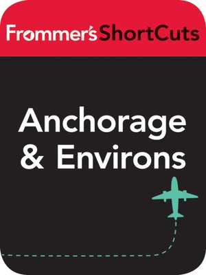 cover image of Anchorage and Environs, Alaska